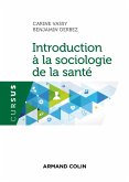 Introduction à la sociologie de la santé (eBook, ePUB)