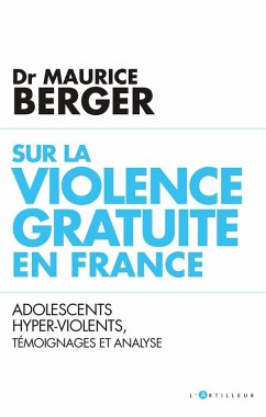 Sur la violence gratuite en France (eBook, ePUB) - Berger, Maurice