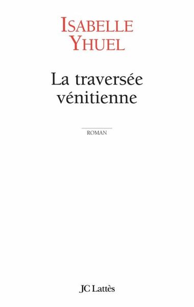 La traversée vénitienne (eBook, ePUB)