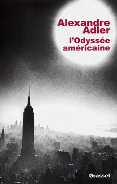 L'odyssée américaine (eBook, ePUB) - Adler, Alexandre