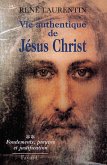 Vie authentique de Jésus Christ (eBook, ePUB)