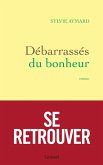 Débarrassés du bonheur (eBook, ePUB) Débarrassés du bonheur (eBook, ePUB)
