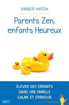 Cover Parents zen, enfants heureux (eBook, ePUB)