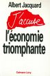 J'accuse l'économie triomphante... - Bild 1