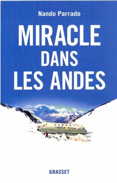 Miracle dans les Andes (eBook, ePUB) - Rause, Vince; Parrado, Nando