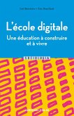 L'école digitale, une éducation à apprendre et à vivre (eBook, ePUB) L'école digitale, une éducation à apprendre et à vivre (eBook, ePUB)