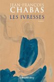 Les Ivresses (eBook, ePUB)