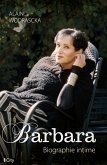 Barbara, biographie intime (eBook, ePUB)