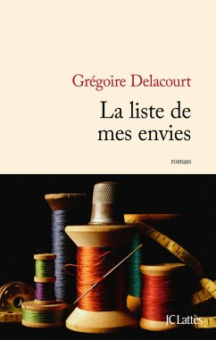 La liste de mes envies (eBook, ePUB) - Delacourt, Grégoire