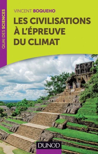 Les civilisations à l'épreuve du climat (eBook, ePUB) Les civilisations à l'épreuve du climat (eBook, ePUB)
