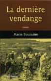La dernière vendange (eBook, ePUB) La dernière vendange (eBook, ePUB)
