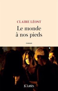 Le monde à nos pieds (eBook, ePUB) - Léost, Claire
