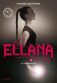 Ellana - La prophétie (eBook, ePUB) Ellana - La prophétie (eBook, ePUB)
