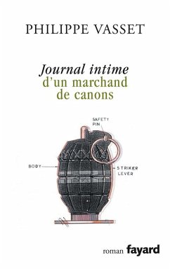 Journal intime d'un marchand de canons (eBook, ePUB) - Vasset, Philippe