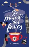 Sa majesté des fèves (eBook, ePUB)