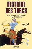 Histoire des Turcs (eBook, ePUB) Histoire des Turcs (eBook, ePUB)