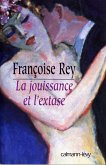 La Jouissance et l'extase (eBook, ePUB)