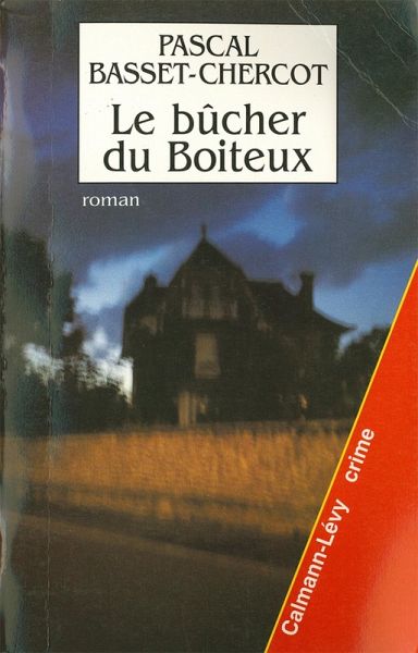 Le Bûcher du Boiteux (eBook, ePUB) Le Bûcher du Boiteux (eBook, ePUB)