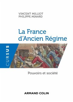 La France d'Ancien Régime (eBook, ePUB) - Milliot, Vincent; Minard, Philippe