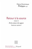 Retour à la source, tome II (eBook, ePUB) Retour à la source, tome II (eBook, ePUB)