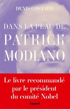 Dans la peau de Patrick Modiano (eBook, ePUB) - Cosnard, Denis