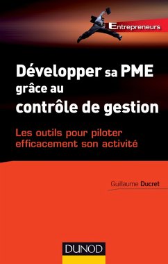 Développer sa PME grâce au contrôle de gestion (eBook, ePUB) - Ducret, Guillaume