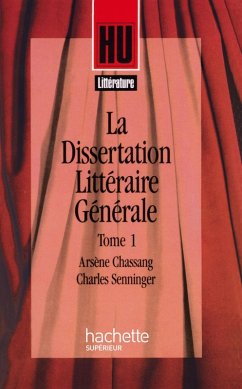 La Dissertation littéraire générale (eBook, ePUB) - Chassang, Arsène; Senninger, Charles