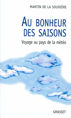 Au bonheur des saisons (eBook, ePUB) - de La Soudière, Martin