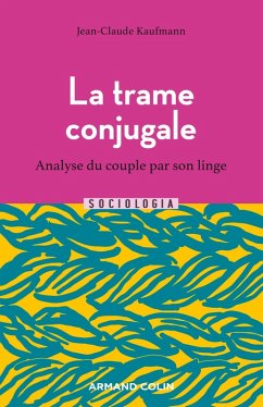 La trame conjugale - 2e éd. (eBook, ePUB) - Kaufmann, Jean-Claude