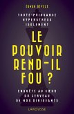Le pouvoir rend-il fou ? (eBook, ePUB) Le pouvoir rend-il fou ? (eBook, ePUB)