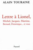 Lettre à Lionel, Michel, Jacques, Martine, Bernard, Dominique... et vous (eBook, ePUB)