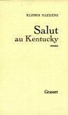Salut au Kentucky (eBook, ePUB)