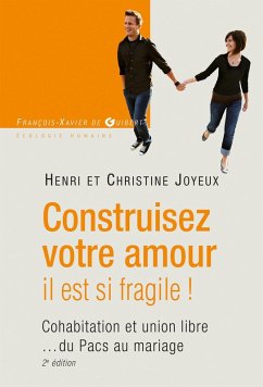 Cover Construisez votre amour il est si fragile ! (eBook, ePUB)