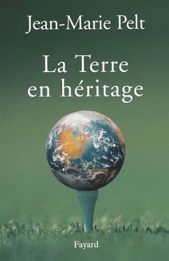 La terre en héritage (eBook, ePUB) - Pelt, Jean-Marie