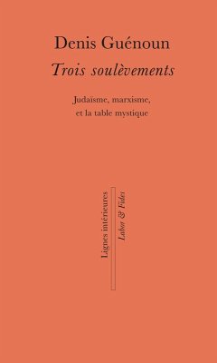 Trois soulèvements (eBook, ePUB) - Guénoun, Denis