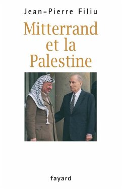 Mitterrand et la Palestine (eBook, ePUB) - Filiu, Jean-Pierre