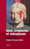 SEXE, CROYANCES ET MENOPAUSE (eBook, ePUB) SEXE, CROYANCES ET MENOPAUSE (eBook, ePUB)