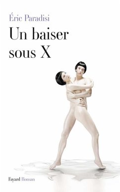 Un baiser sous X (eBook, ePUB) - Paradisi, Eric