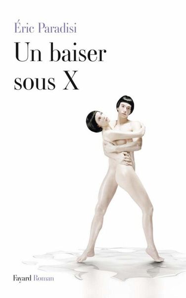 Un baiser sous X (eBook, ePUB) Un baiser sous X (eBook, ePUB)