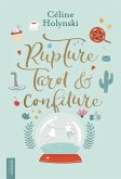 Rupture, Tarot et Confiture (eBook, ePUB) Rupture, Tarot et Confiture (eBook, ePUB)