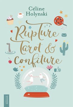 Cover Rupture, Tarot et Confiture (eBook, ePUB)
