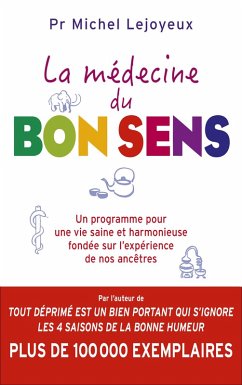 La médecine du bon sens (eBook, ePUB) - Lejoyeux, Pr Michel