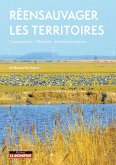Réensauvager les territoires (eBook, ePUB) Réensauvager les territoires (eBook, ePUB)