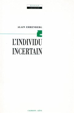 L'Individu incertain (eBook, ePUB) - Ehrenberg, Alain