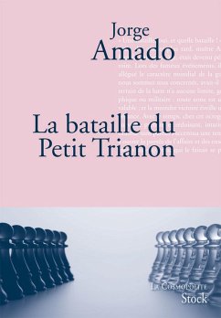 La bataille du petit Trianon (eBook, ePUB) - Amado, Jorge