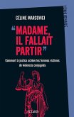 Madame, il fallait partir (eBook, ePUB)