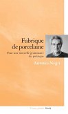 Fabrique de porcelaine (eBook, ePUB) Fabrique de porcelaine (eBook, ePUB)
