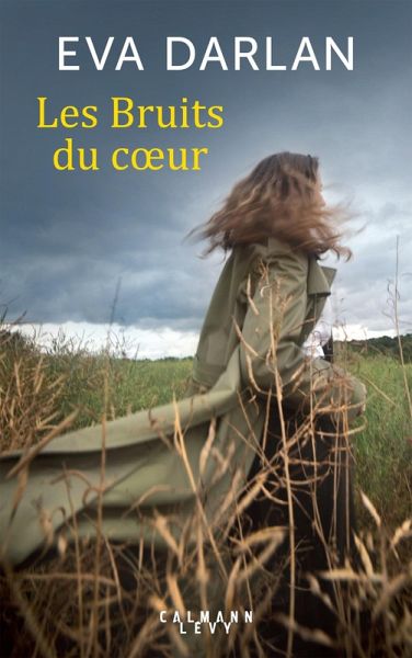 Les Bruits du coeur (eBook, ePUB) Les Bruits du coeur (eBook, ePUB)