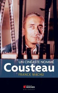 Un cinéaste nommé Cousteau (eBook, ePUB) - Machu, Franck