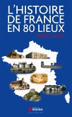 L'histoire de France en 80 lieux (eBook, ePUB)